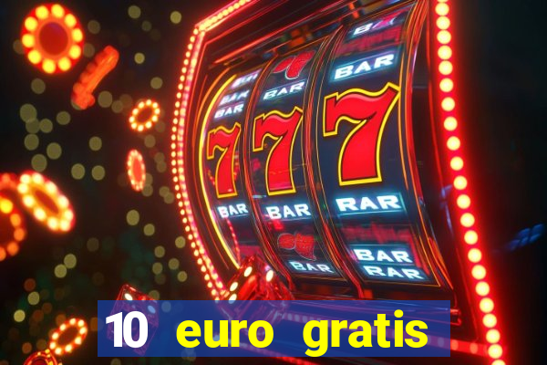 10 euro gratis online casino