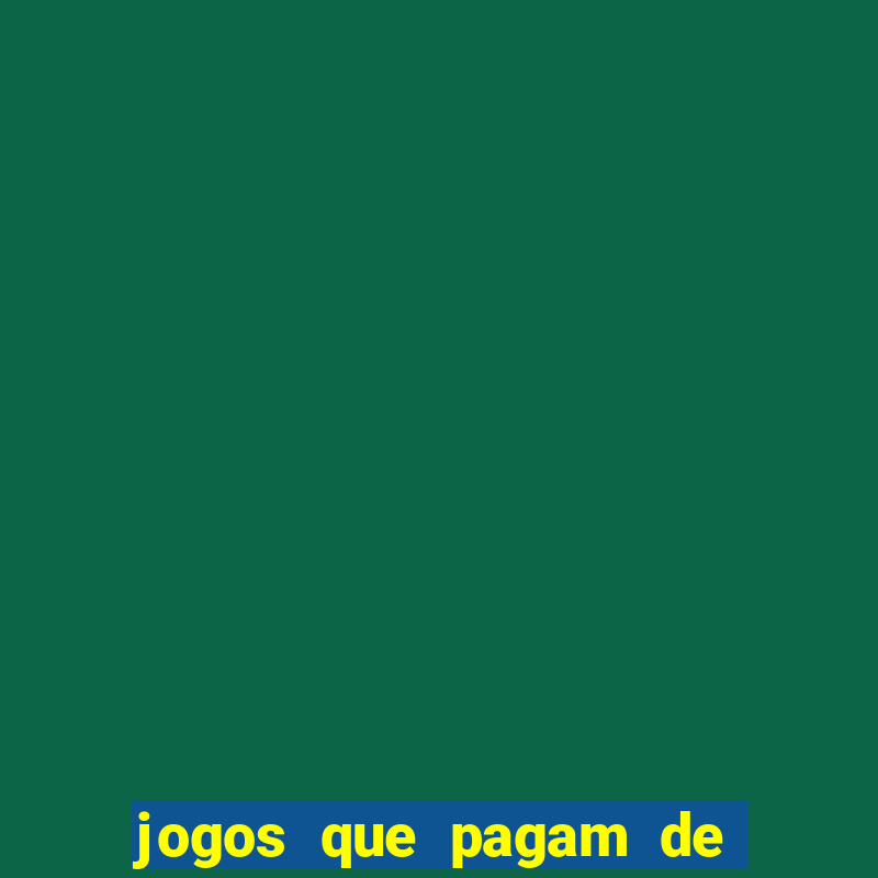 jogos que pagam de verdade grátis