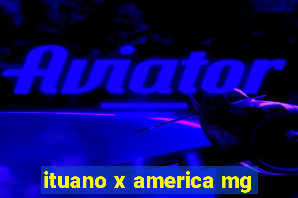 ituano x america mg