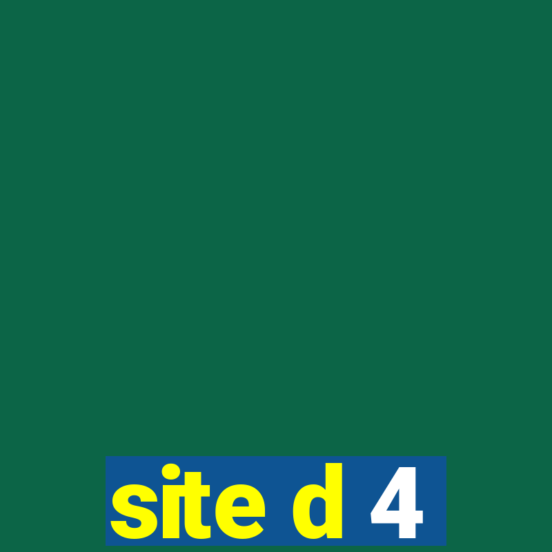 site d 4