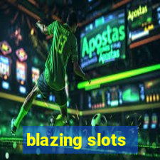 blazing slots