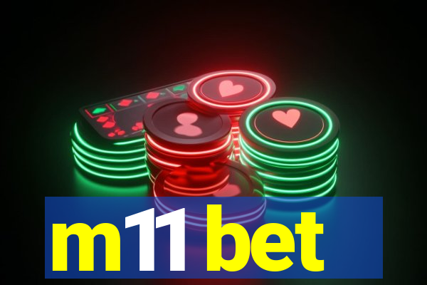 m11 bet