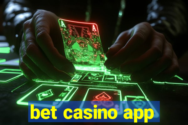 bet casino app