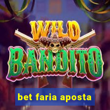 bet faria aposta