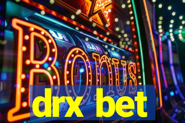 drx bet