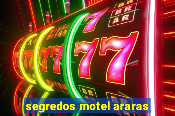 segredos motel araras