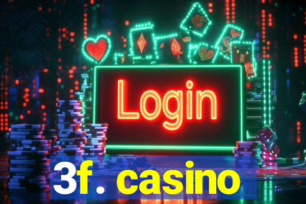 3f. casino