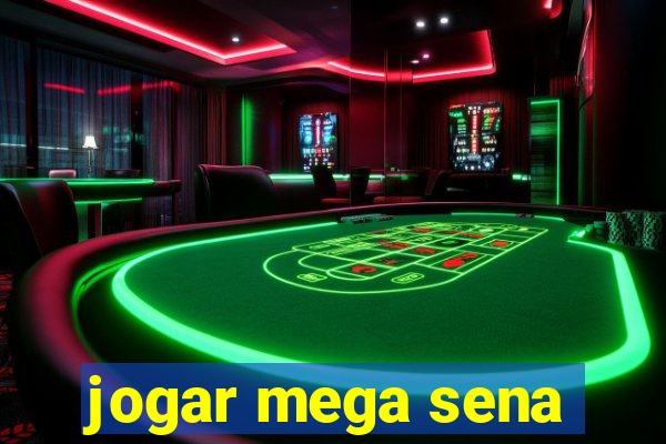 jogar mega sena