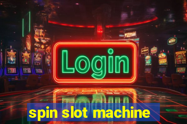 spin slot machine