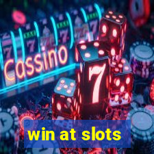 win at slots