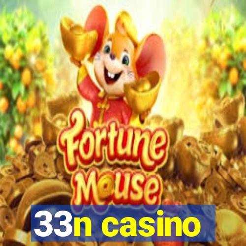 33n casino