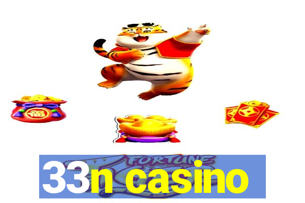 33n casino