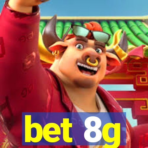 bet 8g