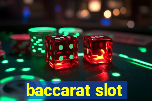 baccarat slot