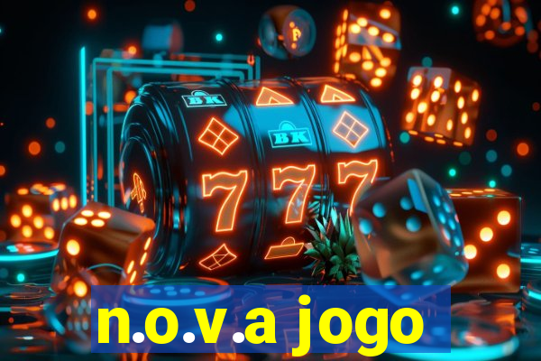 n.o.v.a jogo