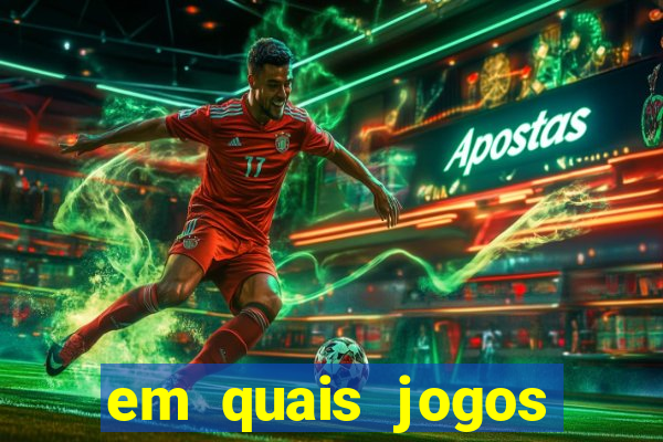 em quais jogos apostar hoje