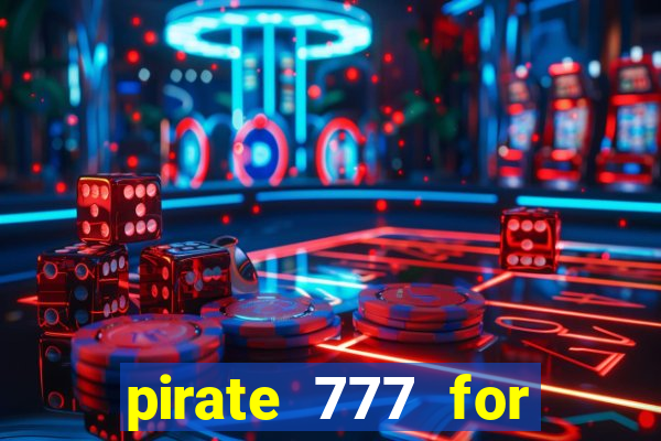 pirate 777 for slot games