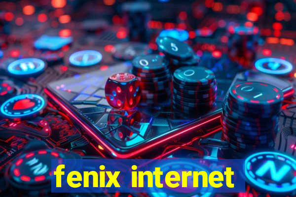 fenix internet