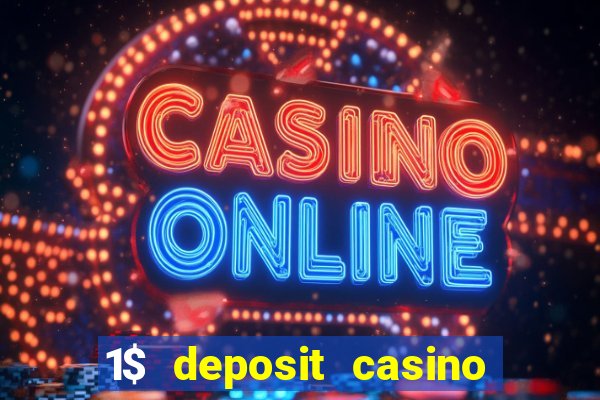 1$ deposit casino bonus canada