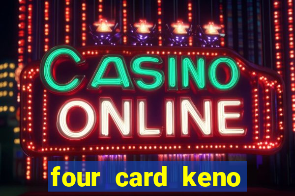 four card keno casino games