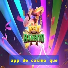 app de casino que pagam dinheiro real