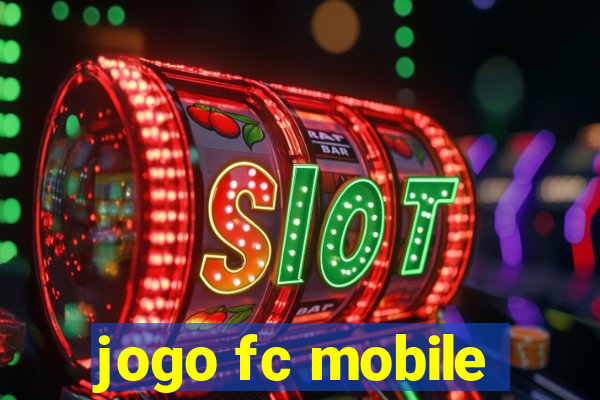 jogo fc mobile