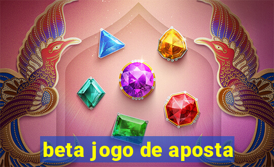 beta jogo de aposta