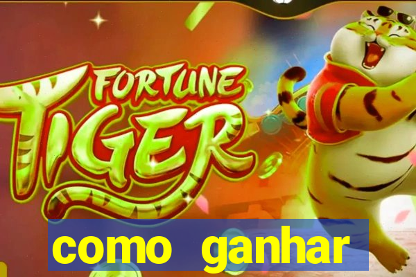 como ganhar dinheiro jogando no tigre