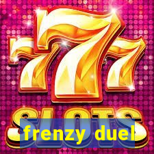 frenzy duel