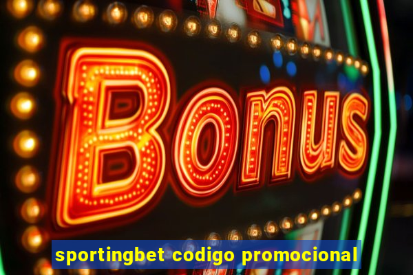 sportingbet codigo promocional