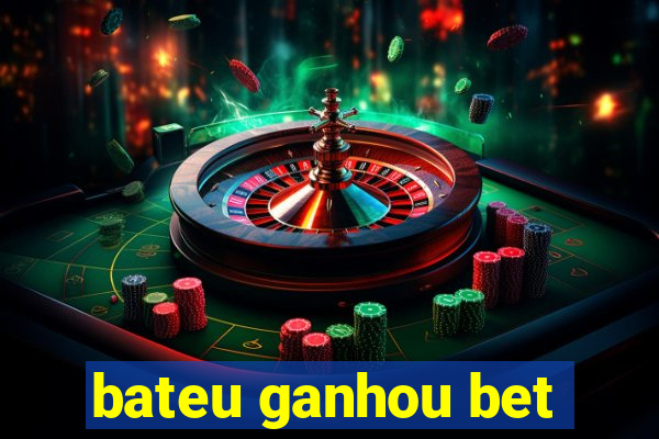 bateu ganhou bet