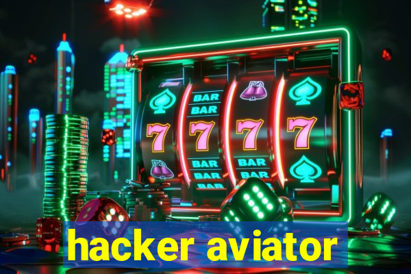 hacker aviator