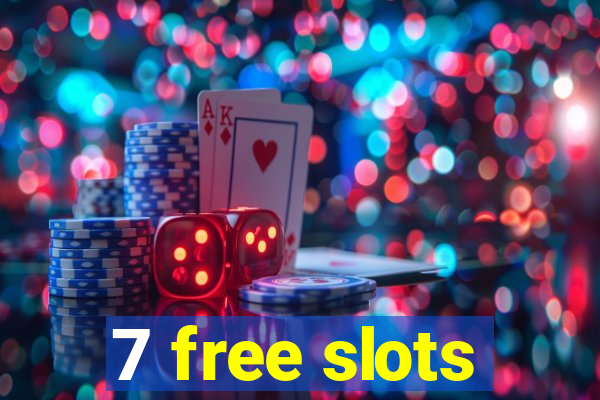 7 free slots