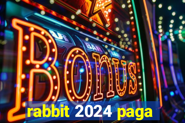 rabbit 2024 paga