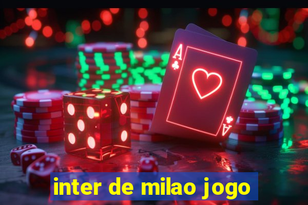 inter de milao jogo