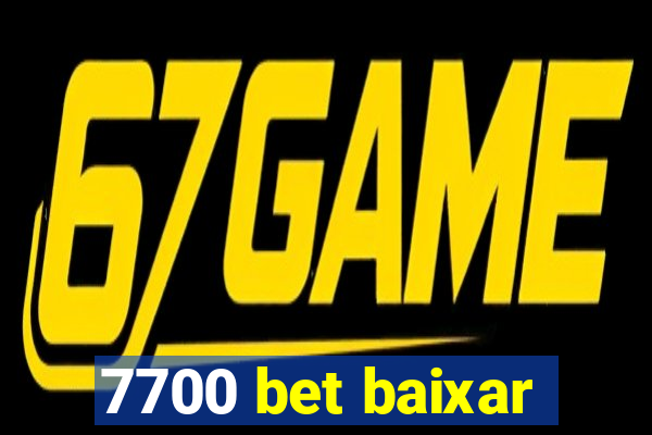 7700 bet baixar