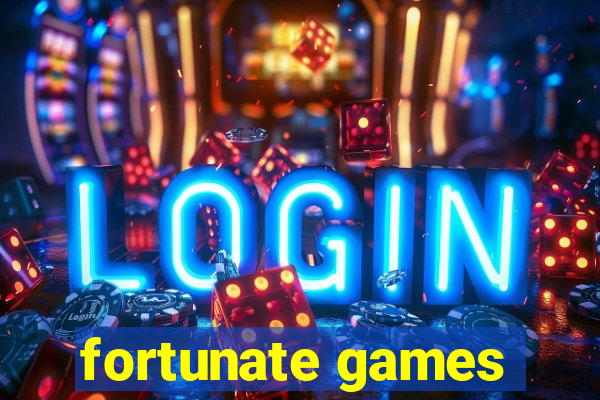 fortunate games