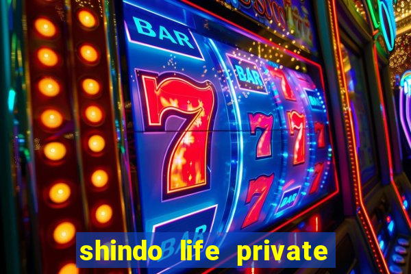 shindo life private server blaze