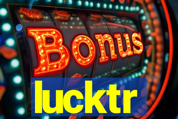 lucktr