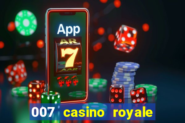 007 casino royale online legendado filme completo