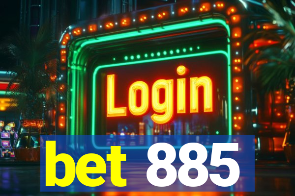 bet 885