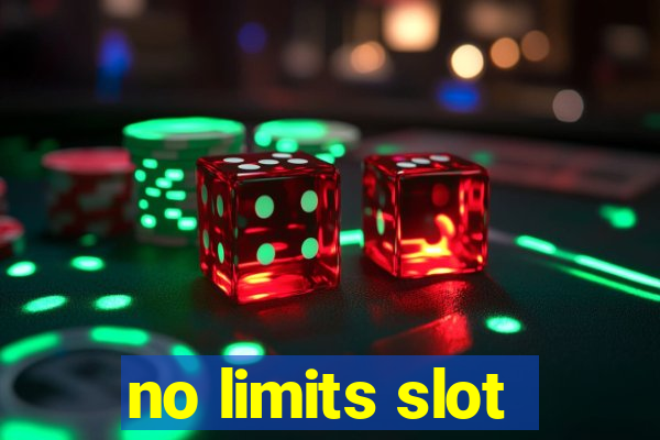 no limits slot