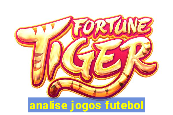 analise jogos futebol