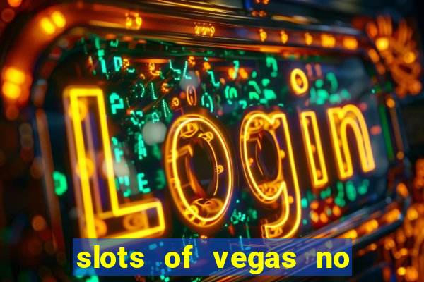 slots of vegas no deposit codes