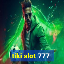 tiki slot 777