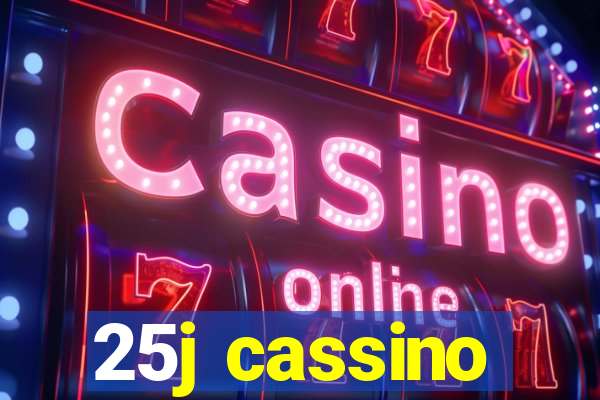 25j cassino