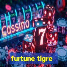 furtune tigre