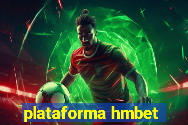 plataforma hmbet