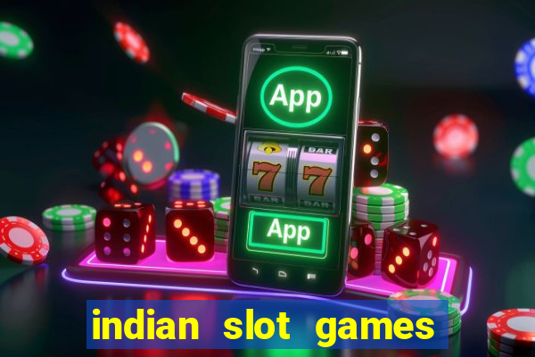 indian slot games real money