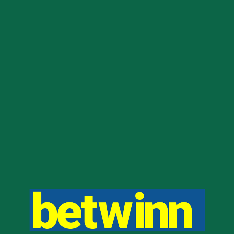 betwinn